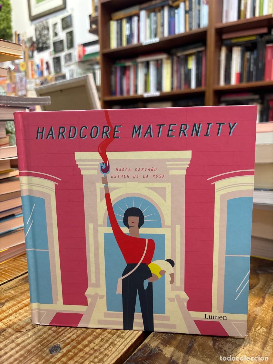 Libros: Hardcore Maternity Casta&ntilde;o, Marga; De La Rosa, Esther - Foto 1