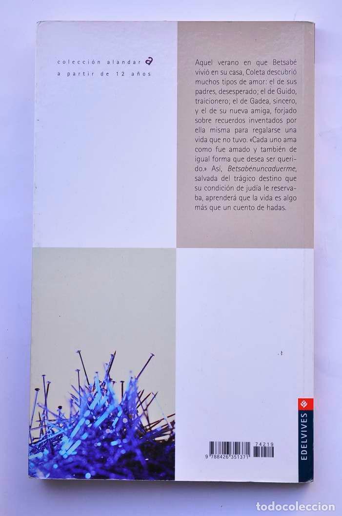 Libros: Betsab&eacute; nunca duerme - G&Oacute;MEZ OJEDA, Carmen - Foto 3