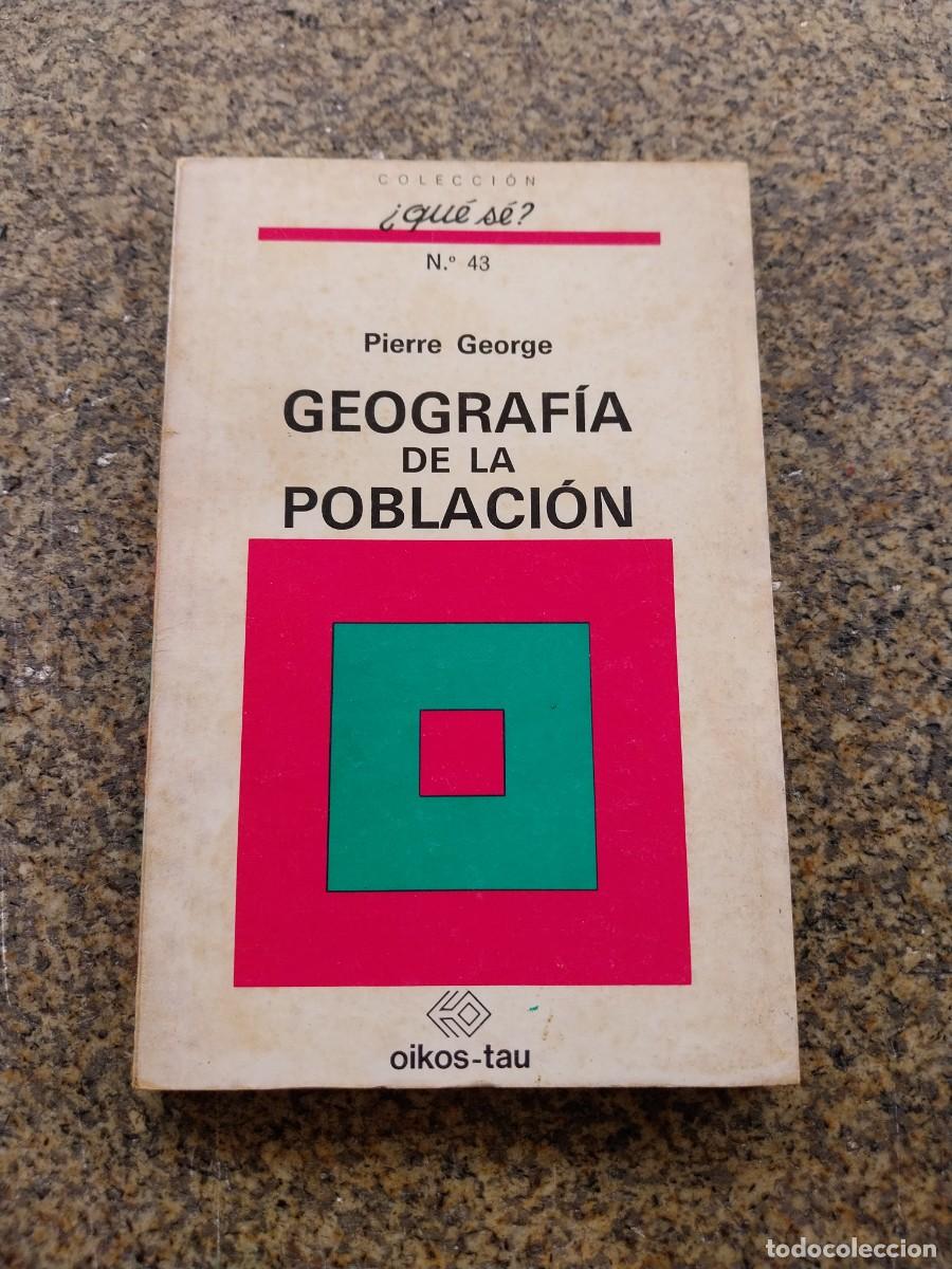 Libros: GEOGRAFIA DE LA POBLACION -- PIERRE GEORGE -- - Foto 1