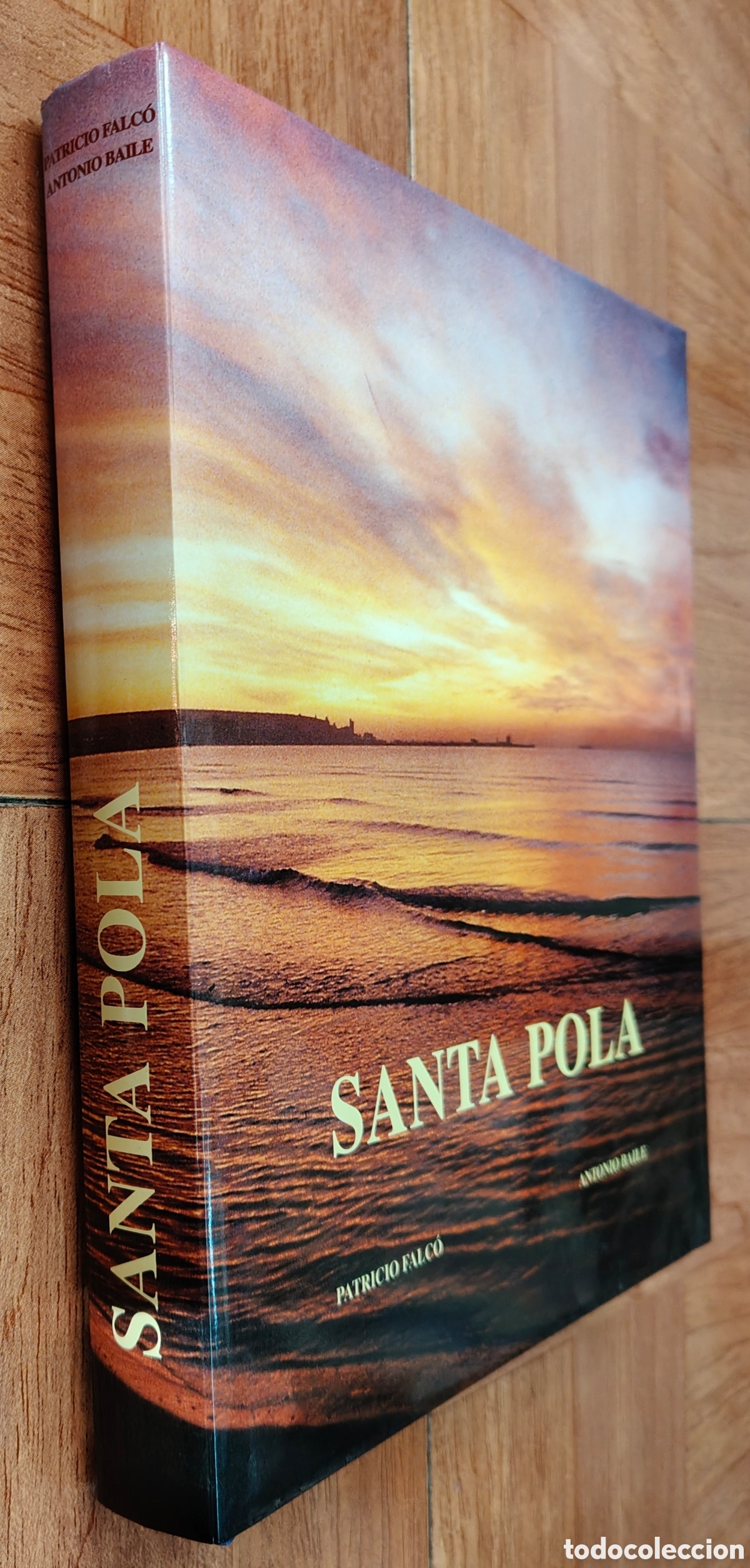 Libri di seconda mano: Santa Pola - Patricio Falc&oacute; / Antonio Baile