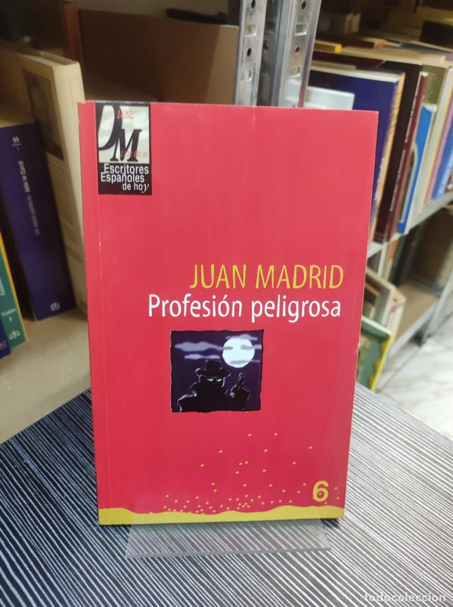 Libros: Profesi&oacute;n peligrosa Juan Madrid - Foto 1