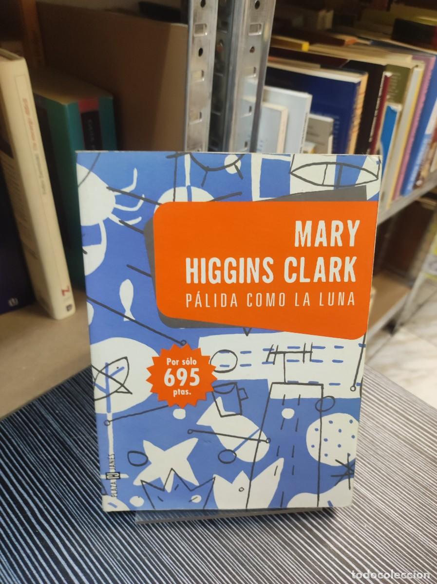 Libros: P&aacute;lida como la luna Mary Higgins Clark - Foto 1
