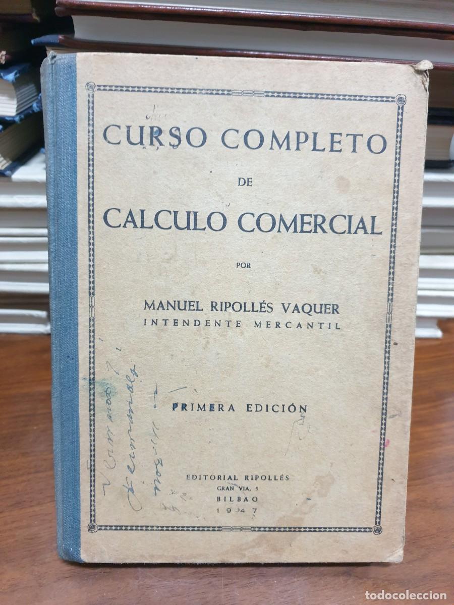 Libros: Curso completo de C&aacute;lculo Comercial Manuel Ripoll&eacute;s Vaquer Ripoll&eacute;s (Bilbao) - Foto 1
