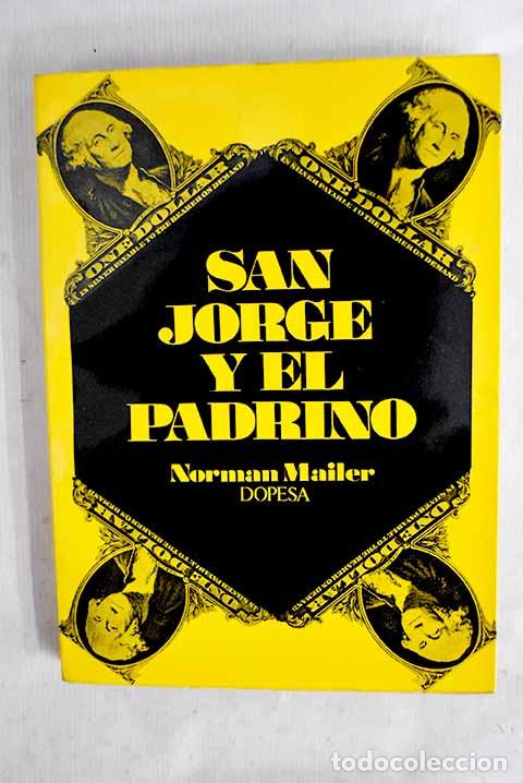Libros: San Jorge y el padrino.- Mailer, Norman - Foto 1