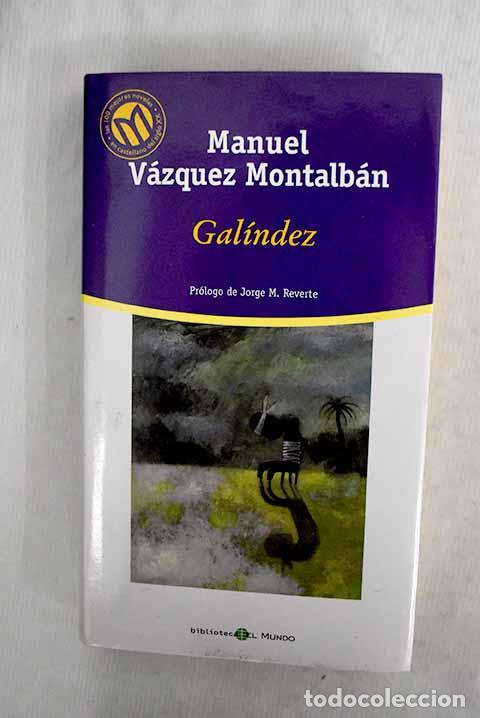 Libros: Gal&iacute;ndez: V&aacute;zquez Montalb&aacute;n, Manuel.- V&aacute;zquez Montalb&aacute;n, Manuel