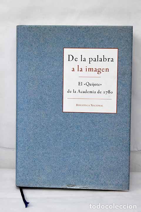 Libros: De la palabra a la imagen: el Quijote de la Academia de 1780