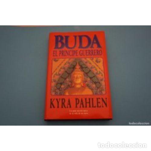 Libros: BUDA EL PRINCIPE GUERRERO - PAHLEN,KYRA