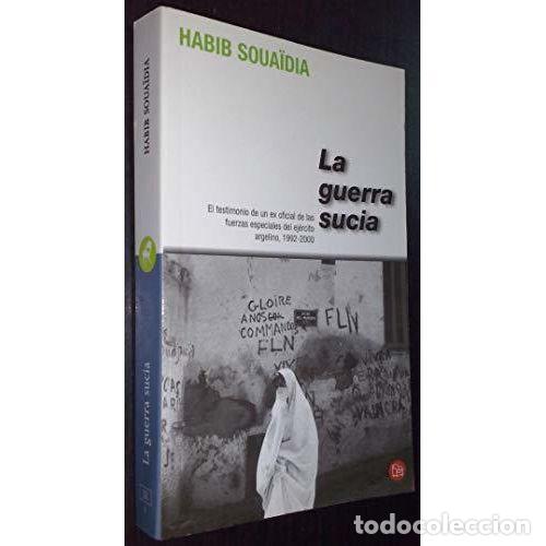 Libros: La Guerra Sucia - Habib Souaidia - Editorial De Bolsillo