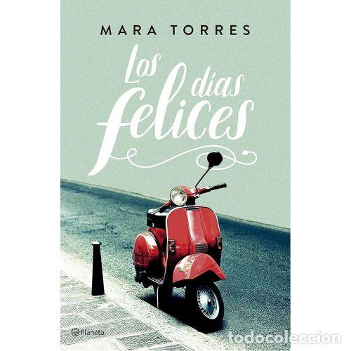B&uuml;cher: Los D&iacute;as Felices - Torres Gonz&aacute;lez, Mara - Editorial Planeta