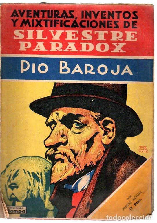 Libros: Aventuras, inventos y mixtificaciones de Silvestre Paradox - Baroja, P&iacute;o