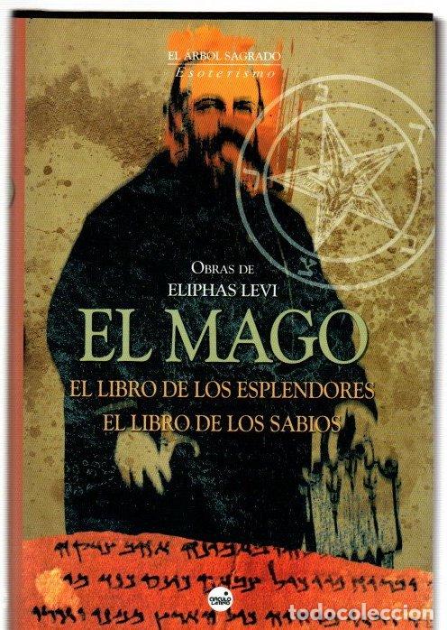 Libros: El mago. El libro de los esplendores. El libro de los sabios - Levi, Eliphas - Foto 1