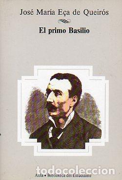 Libros: El primo Basilio - JOS&Eacute; MAR&Iacute;A E&Ccedil;A DE QUEIR&Oacute;S. - Foto 1
