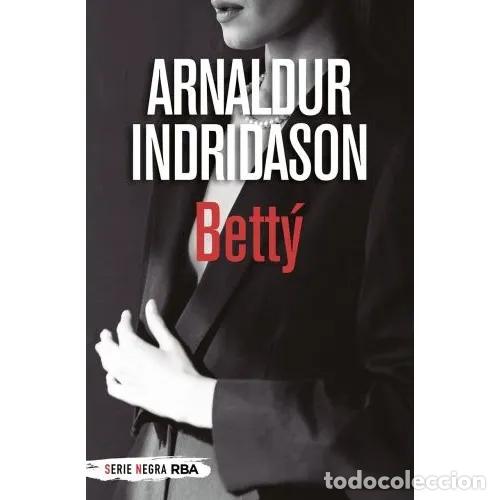 Libros: BETT&Yacute; - INDRIDASON, ARNALDUR - Foto 1