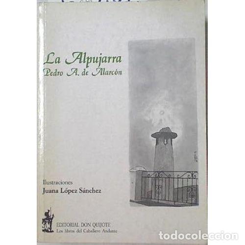 Libros: LA ALPUJARRA - ALARC&Oacute;N, PEDRO ANTONIO - Foto 1