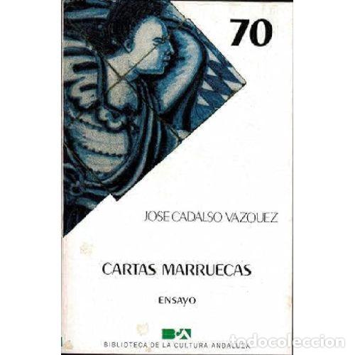 B&uuml;cher: CARTAS MARRUECAS - CADALSO V&Aacute;ZQUEZ, JOS&Eacute;