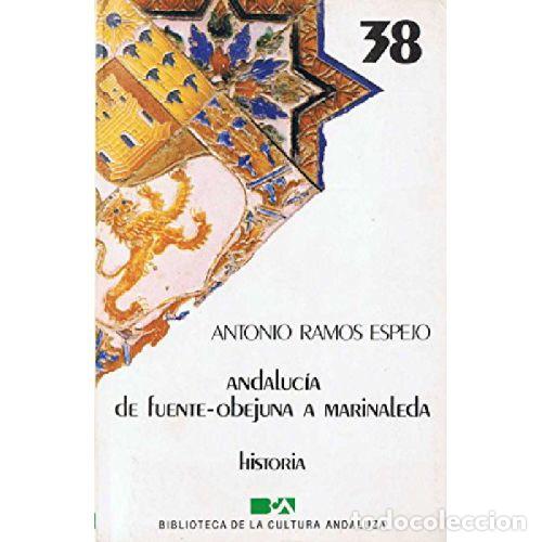 Libri di seconda mano: ANDALUC&Iacute;A DE FUENTE-OBEJUNA A MARINALEDA - RAMOS ESPEJO, ANTONIO