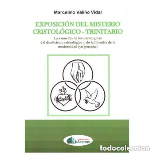 Libri di seconda mano: Exposici&oacute;n del Misterio Cristol&oacute;gico-trinitario - Marcelino Vali&ntilde;o Vidal - Sin Especificar