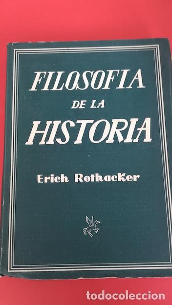 Libros: FILOSOF&Iacute;A DE LA HISTORIA - ERICH ROTHACKER - Foto 1