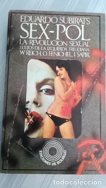Libros: SEX &ndash; POL. La Revoluci&oacute;n Sexual. Textos de la izquierda freudiana - W. REICH, O. FENICHEL, I. SAPIR