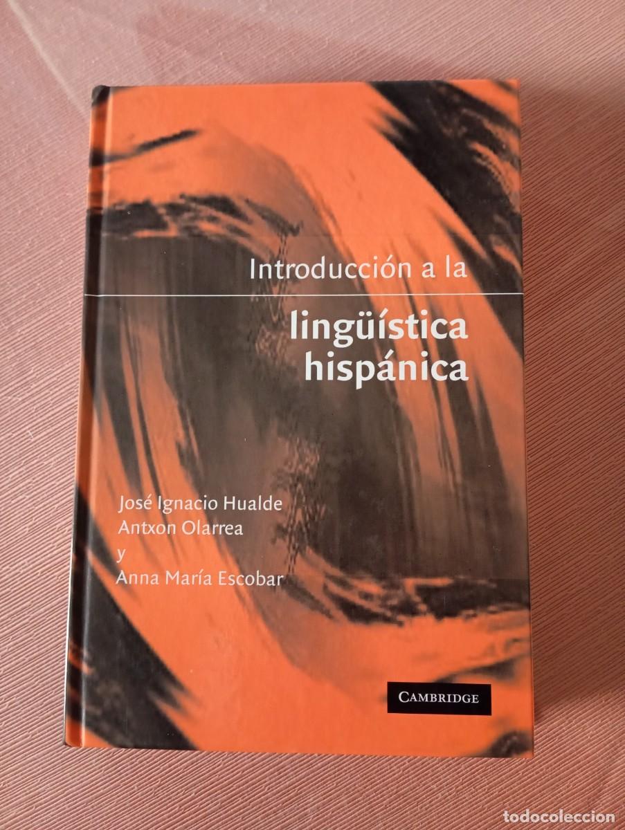 Libros: INTRODUCCION A LA LINGUISTICA HISPANICA - VV.AA. - CAMBRIDGE - 2001 - Foto 1