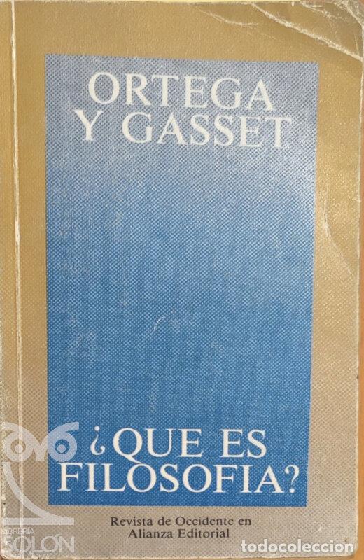 Libros: &iquest;Qu&eacute; es Filosof&iacute;a? - Jos&eacute; Ortega y Gasset - Foto 1