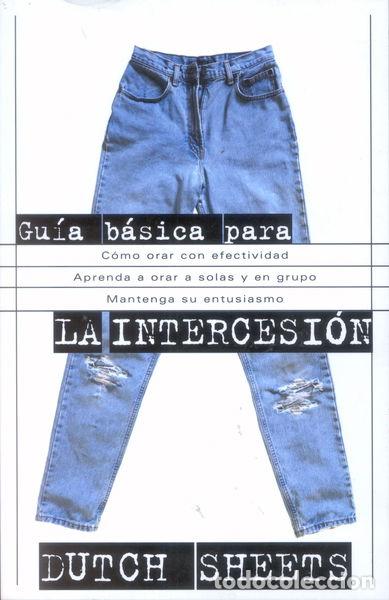 Libros: Gu&iacute;a B&aacute;sica Para La Intercesi&oacute;n- 9780884196235 - Foto 1