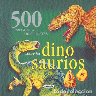 Libros: 500 Preguntas y Respuestas Sobre los Dinosaurios- 9788430566761