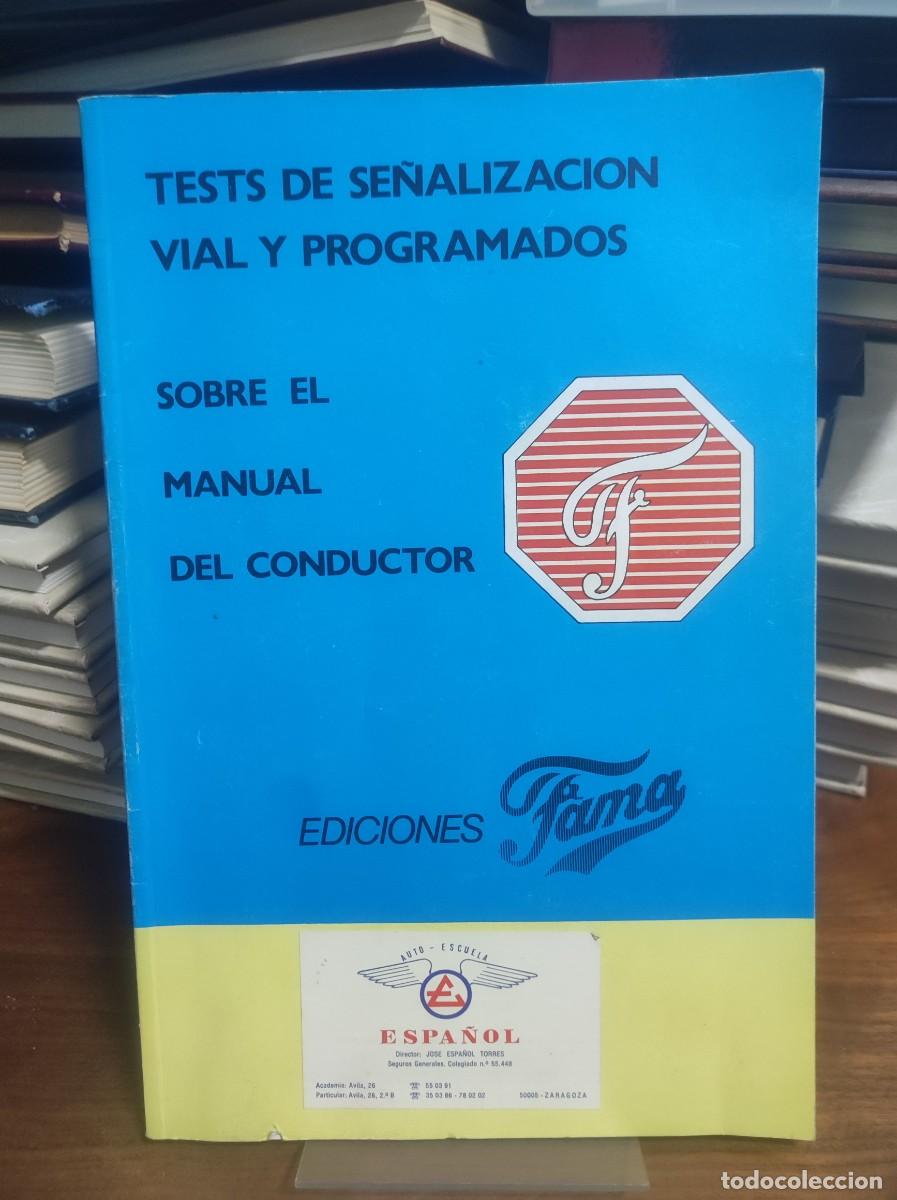 Libros: Tests de Se&ntilde;alizaci&oacute;n Vial y Programados Auto-Escuela Espa&ntilde;ol Ediciones La Fama - Foto 1