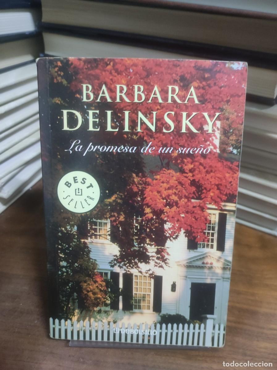 Libros: La promesa de un sue&ntilde;o Barbara Delinsky - Foto 1