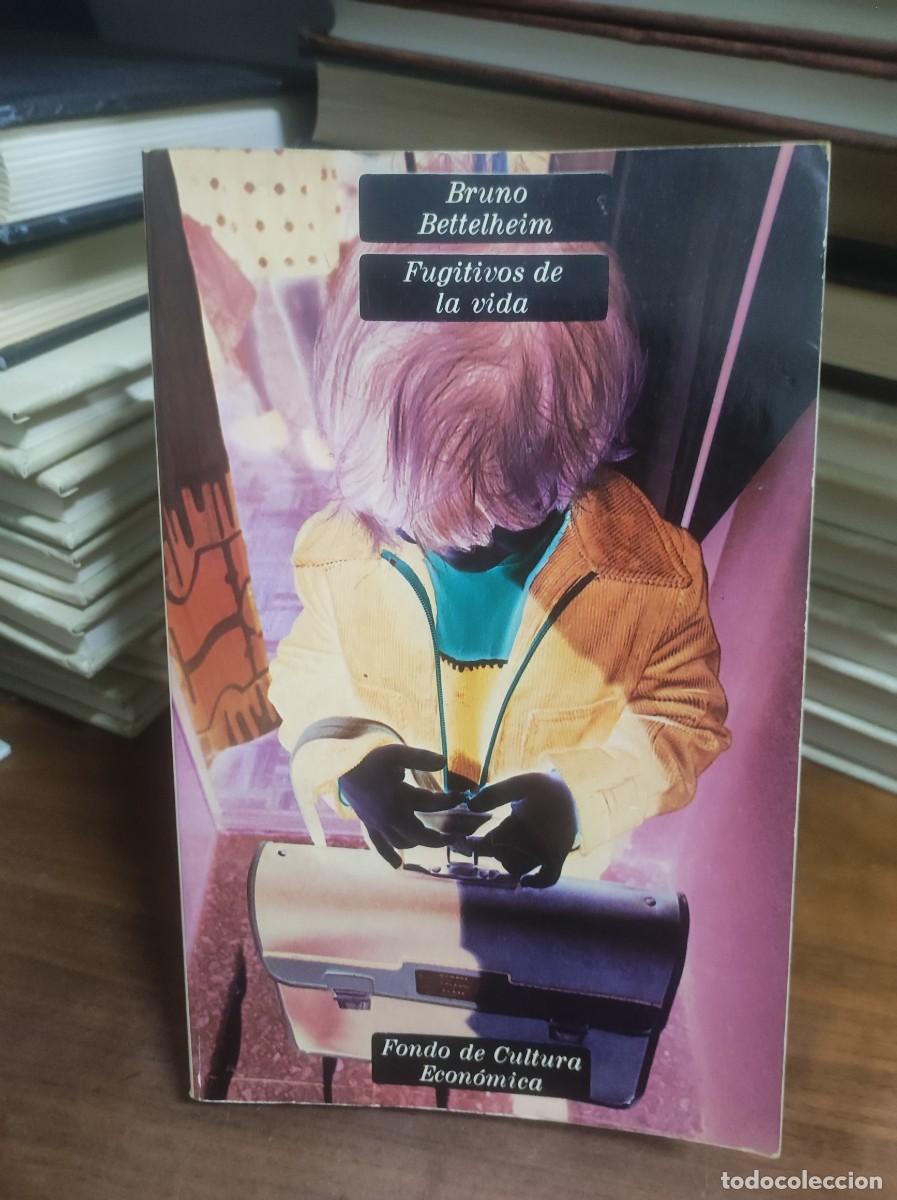 Libros: Fugitivos de la vida Bruno Bettelheim - Foto 1