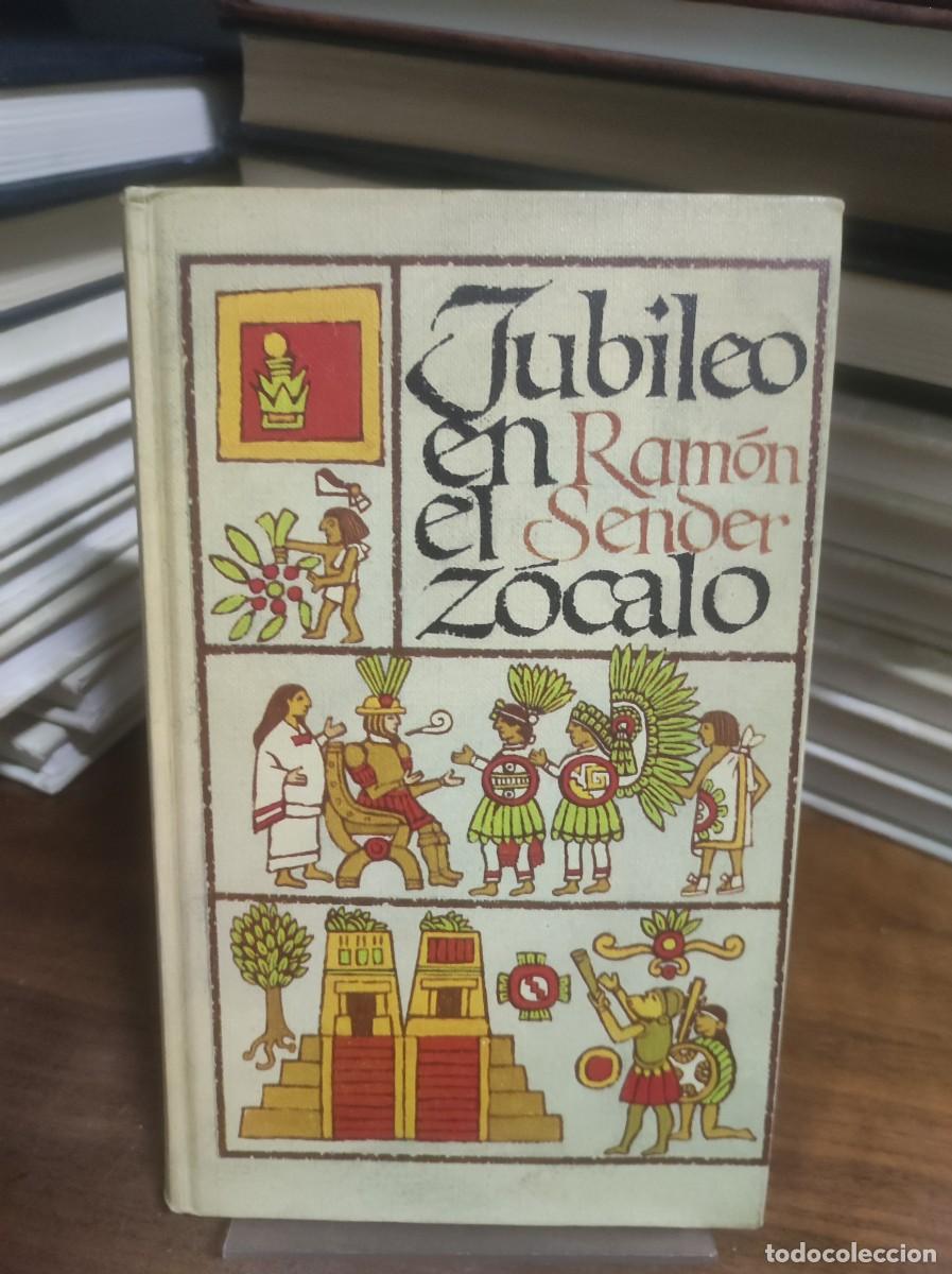 Libros: Jubileo en el Z&oacute;calo Ram&oacute;n J. Sender - Foto 1