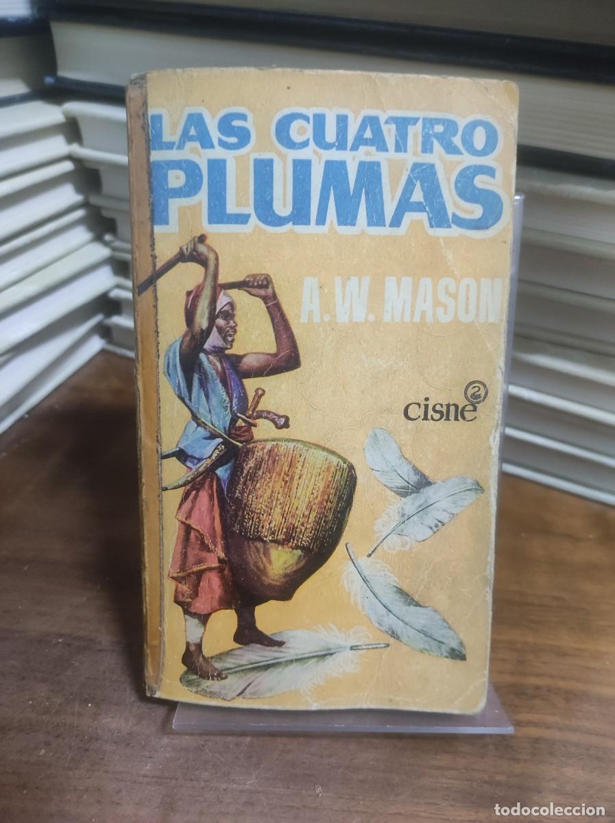 Libros: Las Cuatro Plumas A.E.W. Mason Ediciones Cisne - Foto 1