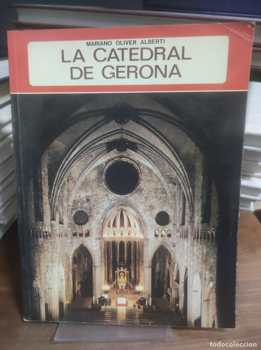 Libros: La Catedral de Gerona Mariano Oliver Alberti - Foto 1