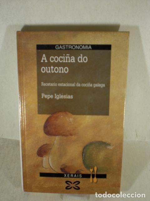 Libros: A COCI&Ntilde;A DO OUTONO - PEPE IGLESIAS - Foto 1