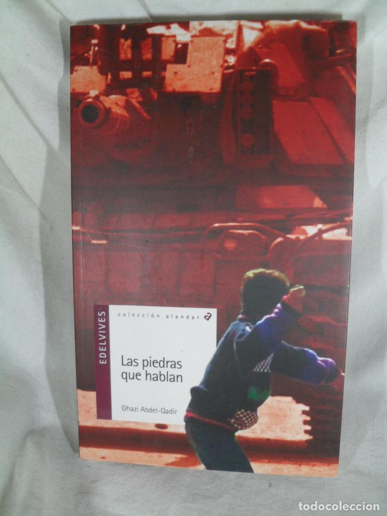 Libros: LAS PIEDRAS QUE HABLAN - GHAZI ABDEL-QADIR - Foto 1