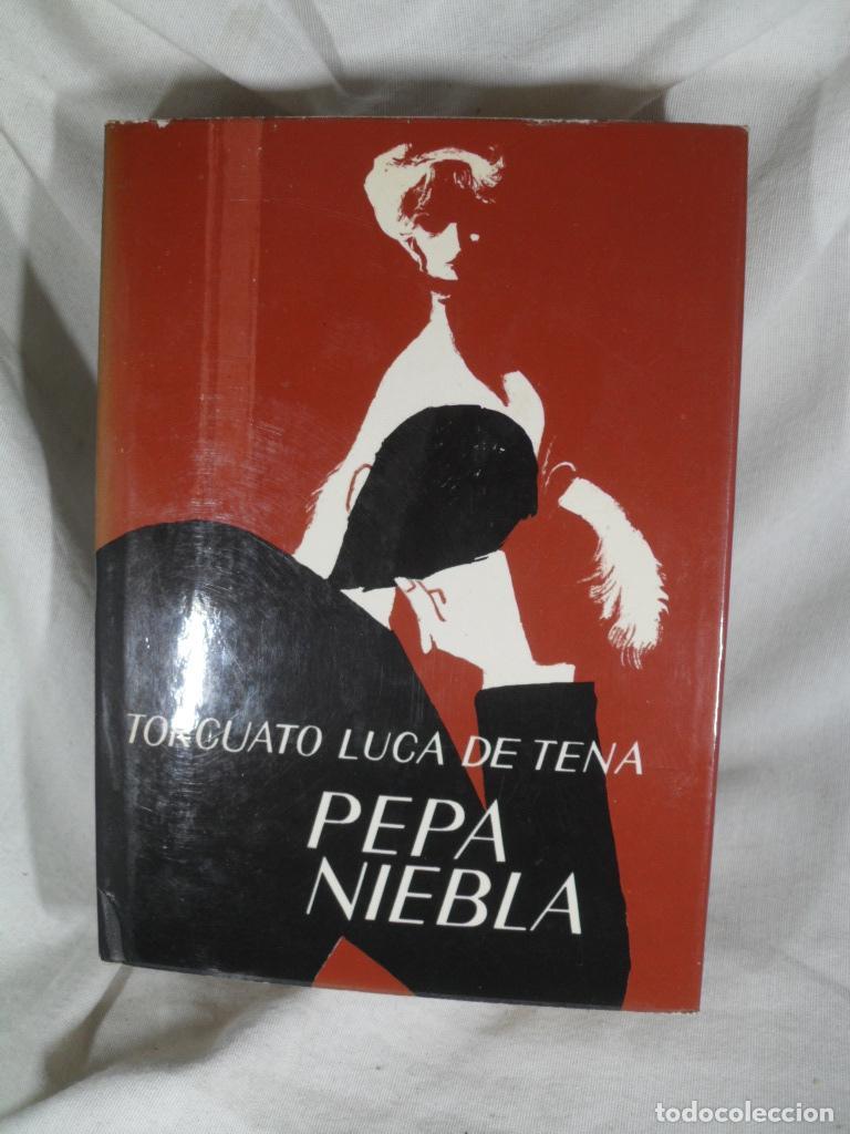 Libros: PEPA NIEBLA - TORCUATO LUCA DE TENA - Foto 1