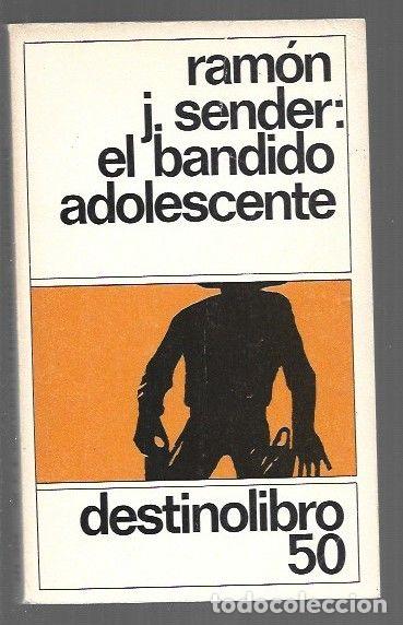 Libros: BANDIDO ADOLESCENTE - EL - SENDER, RAMON J. - Foto 1
