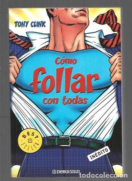 Libros: COMO FOLLAR CON TODAS - CLINK, TONY - Foto 1