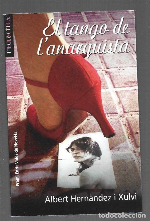 Libros: TANGO DE LANARQUISTA - EL - HERNANDEZ I XULVI, ALBERT - Foto 1