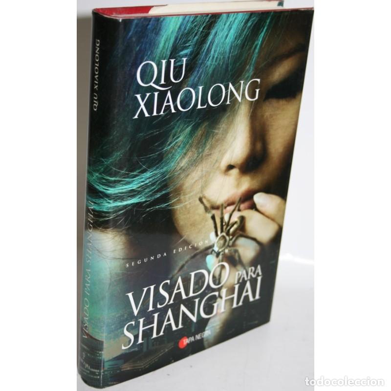Libros: VISADO PARA SHANGHAI - XIAOLONG, Qiu - Foto 1