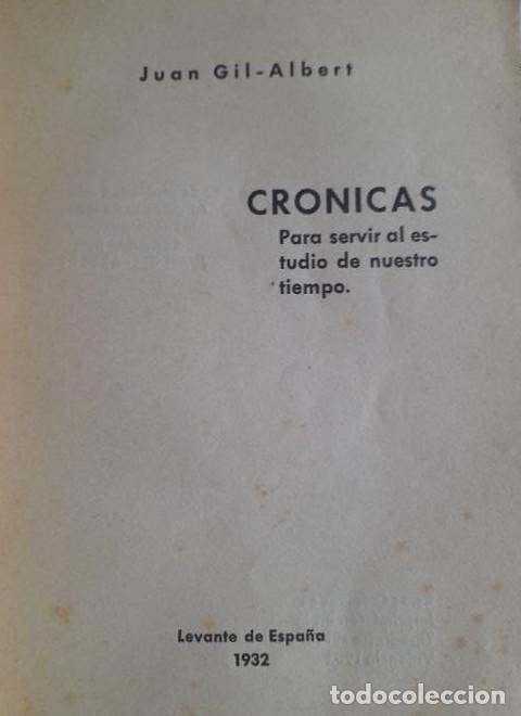 B&uuml;cher: Cr&oacute;nicas. Para servir al estudio de nuestro tiempo. Juan Gil-Albert 1932 DEDICADO POR EL AUTOR -