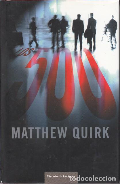 Libros: LOS 500 - QUIRK, MATTHEW - Foto 1
