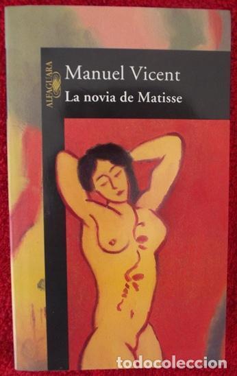 Libros: La novia de Matisse - Manuel Vicent - Foto 1