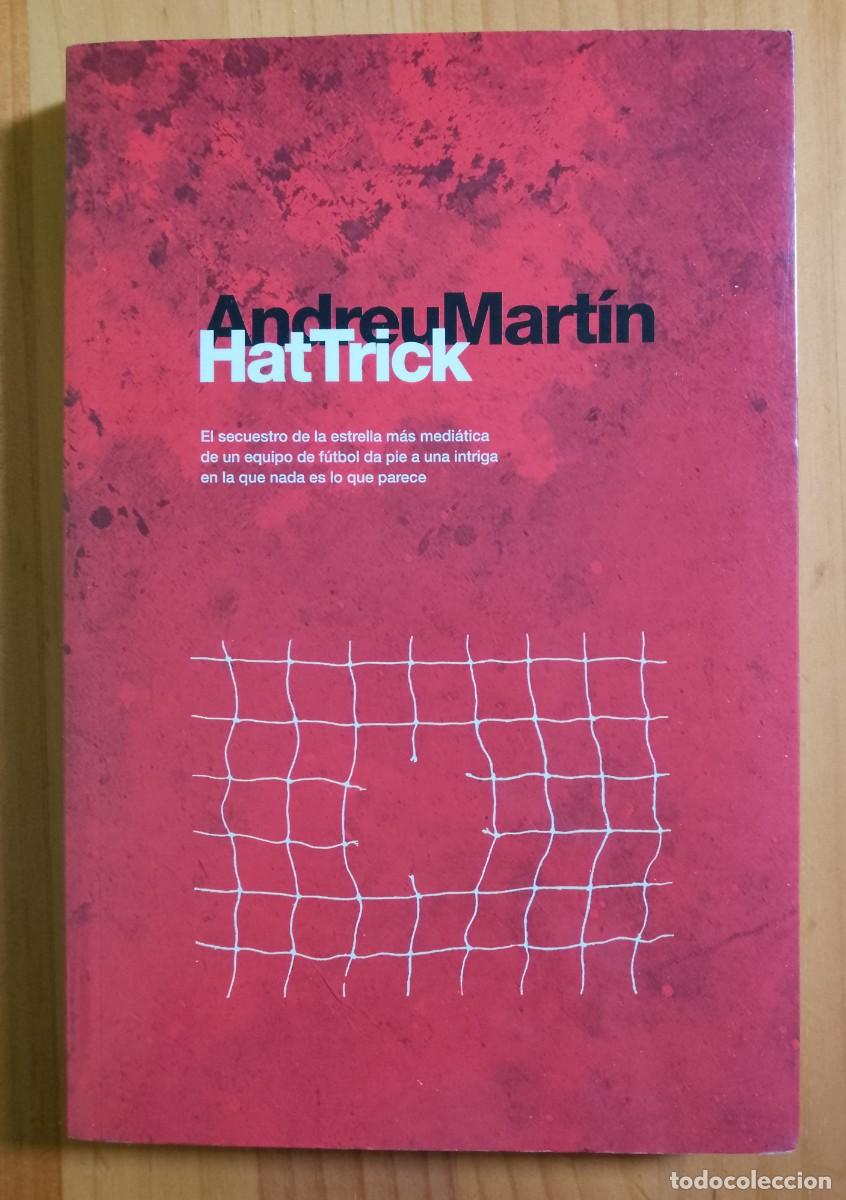 Libros: HATTRICK, HAT TRICK - ANDREU MARTIN - Foto 1