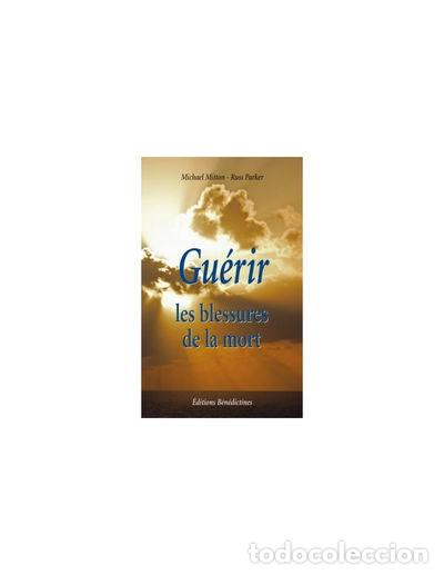 Libros: Gu&eacute;rir les blessures de la mort- 9782848630434 - Foto 1