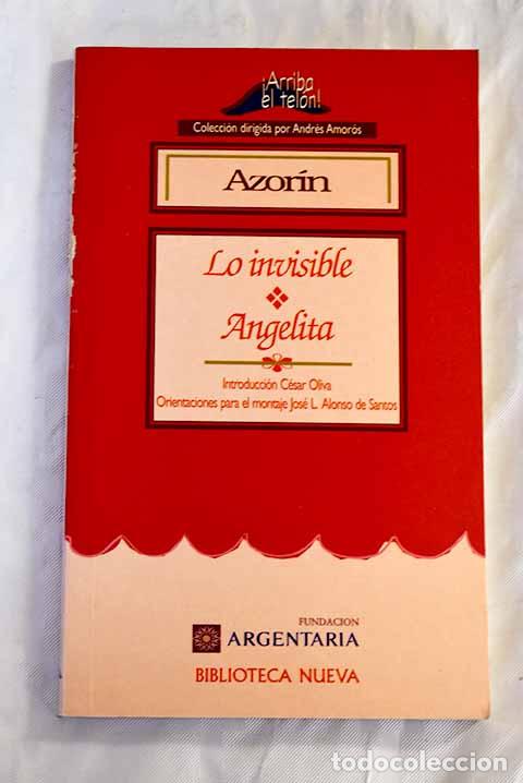 Libros: Lo invisible: Angelita.- Martinez Ruiz, Jos&eacute; (Azor&iacute;n)