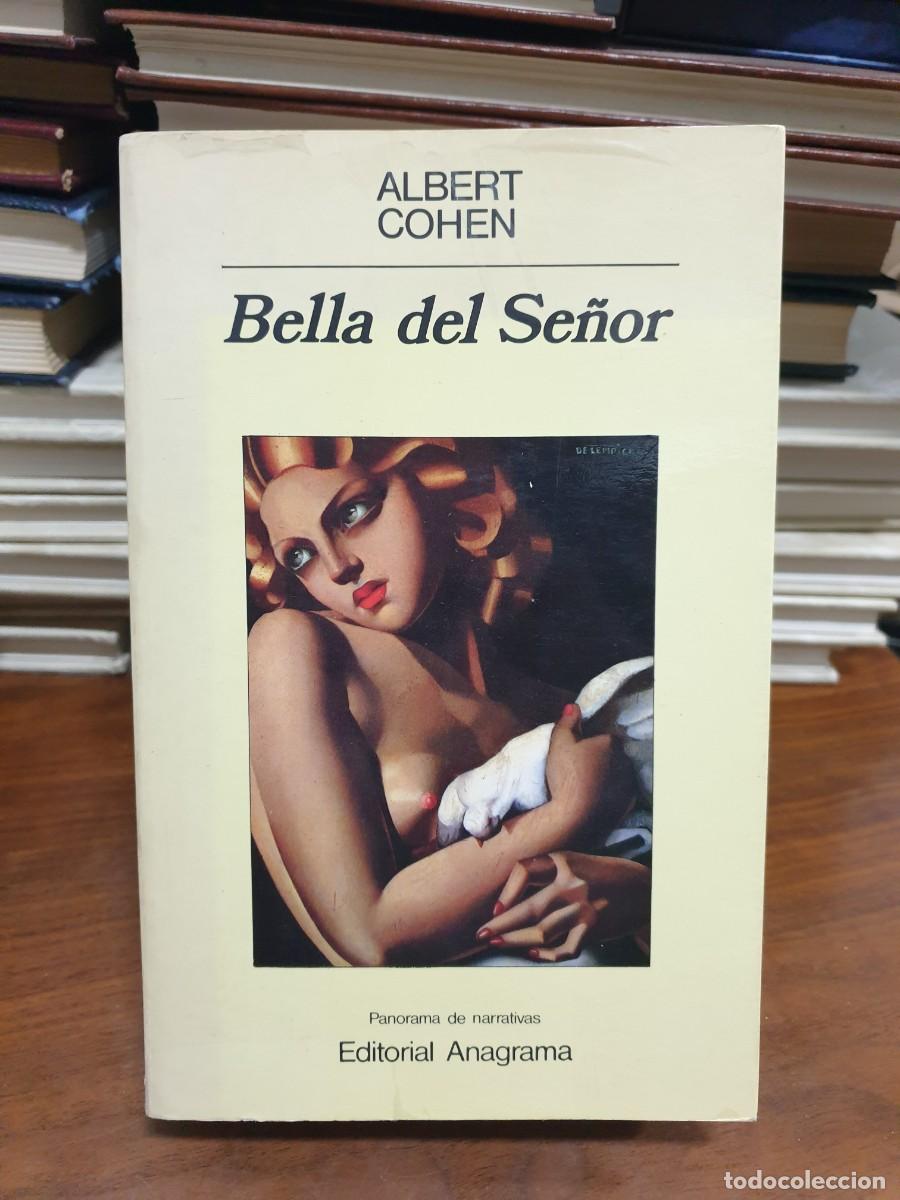 Libros: Bella del Se&ntilde;or Albert Cohen Anagrama - Foto 1
