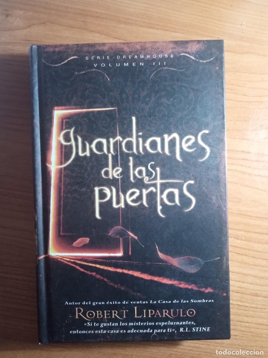 Libri di seconda mano: GUARDIANES DE LAS PUERTAS Robert Liparulo