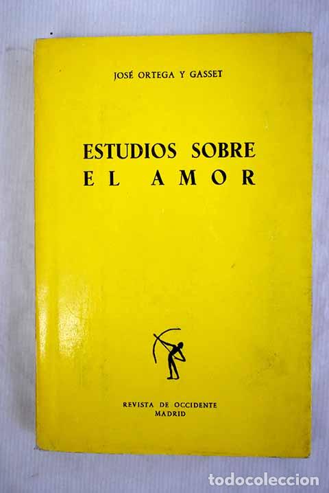 Libros: Estudio sobre el amor.- Ortega y Gasset, Jos&eacute; - Foto 1