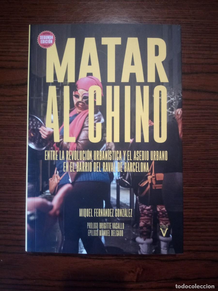 Libros: &rdquo;Matar al Chino&rdquo;, Miquel Fern&aacute;ndez Gonz&aacute;lez (Virus)